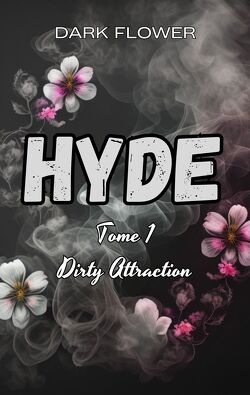 Couverture de Hyde, Tome 1 : Dirty Attraction
