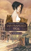 San Francisco 1906, Tome 1