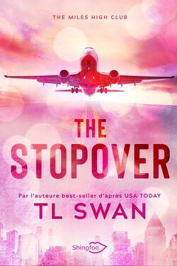 Couverture de The Miles High Club, Tome 1 : The Stopover