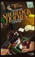 Incarnez Sherlock Holmes dans l'affaire Lewing