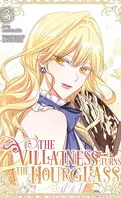 The Villainess Turns the Hourglass, Tome 3