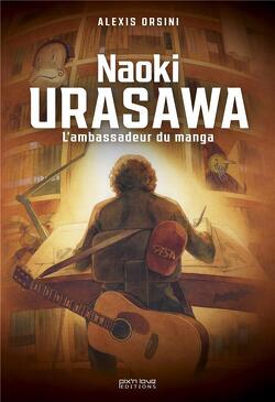 Couverture de Naoki Urasawa - L'ambassadeur du manga