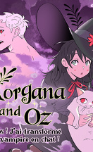 Morgana and Oz