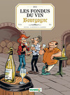 Les Fondus du vin, tome 1 : Les Fondus du vin de Bourgogne