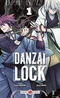 Danzai Lock, tome 1