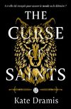 The Curse of Saints, Tome 1