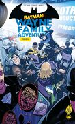 Batman : Wayne Family Adventures, Tome 2