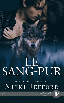 Couverture de Wolf Hollow, Tome 3 : Le Sang-Pur