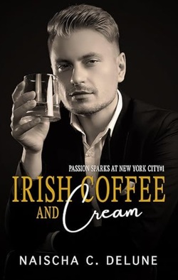 Couverture de Passion Sparks at New York City, Tome 1 : Irish Coffee and Cream