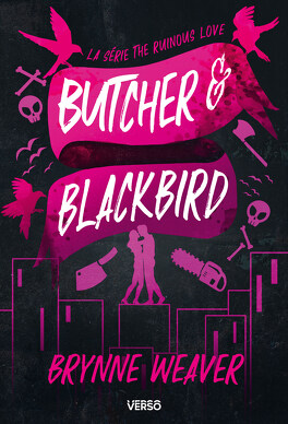 The Ruinous Love Trilogy, Tome 1 : Butcher & Blackbird