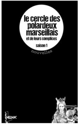 Couverture de Le Cercle des polardeux marseillais, Saison 1