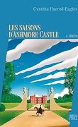 Ashmore Castle, Tome 1 : The Secrets of Ashmore Castle