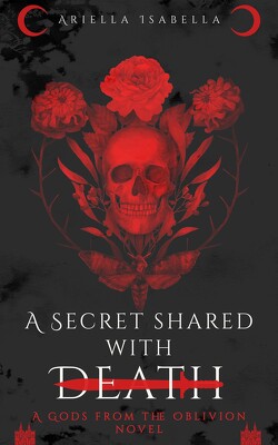 Couverture de A Secret Shared with Death: Gods from the Oblivion