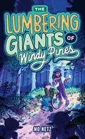The Lumbering Giants of Windy Pines