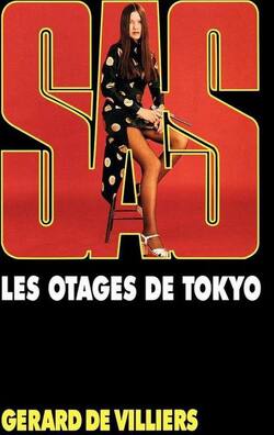 Couverture de SAS, Tome 38 : Les Otages de Tokyo