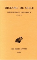 Bibliothèque historique. Tome III: Livre III