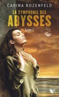 La Symphonie des abysses, Livre 2