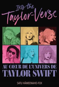 Couverture de Into the Taylor-Verse: Au coeur de l’univers de Taylor Swift