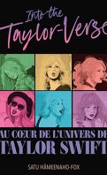 Into the Taylor-Verse: Au coeur de l’univers de Taylor Swift