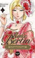 Rose Bertin, la couturière fatale, Tome 1