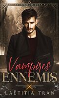 Vampires ennemis, Tome 1 : Les Seigneurs de la nuit