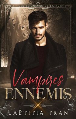 Couverture de Vampires ennemis, Tome 1 : Les Seigneurs de la nuit