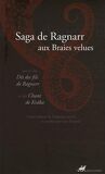 Saga de Ragnarr aux Braies velues : Suivie du Dit des fils de Ragnarr et du Chant de Kraka