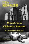 couverture Meurtres à château-Arnoux, Tome 1 : Automne sanglant