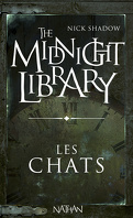 The Midnight Library, Tome 4 : Les Chats