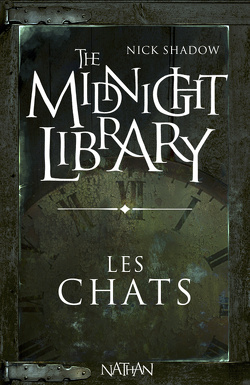 Couverture de The Midnight Library, Tome 4 : Les Chats