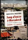 Une enquête de Gabrielle Kaplan, Tome 2 : Sang d'encre à Marrakech