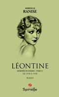 Mémoire de femmes, Tome 2 : Léontine : de 1930 à 1950