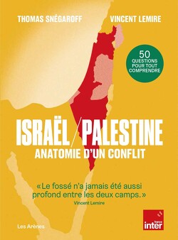Couverture de Israël / Palestine anatomie d'un confli