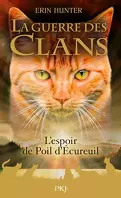 La Guerre des Clans, HS n°12 : L'Espoir de Poil d'Écureuil 