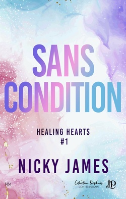Couverture de Healing Hearts, Tome 1 : Sans condition