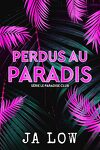 Paradise Club, Tome 2 : Lost in Paradise