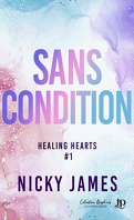 Healing Hearts, Tome 1 : Sans condition