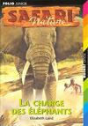 Safari Nature, Tome 3 : La charge des éléphants