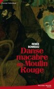 Crimes à la Belle Époque, Tome 1 : Drame macabre au Moulin Rouge