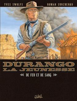 Couverture de Durango - La Jeunesse, Tome 2 : De feu et de sang