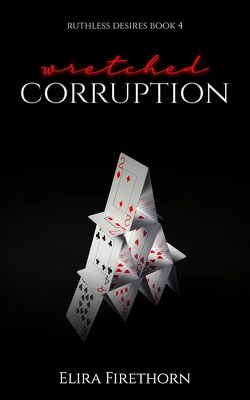 Couverture de Ruthless Desires, Tome 4 : Wretched Corruption