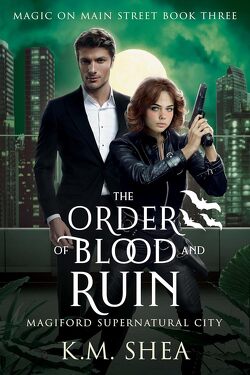 Couverture de Magic on Main Street, Tome 3 : The Order of Blood and Ruin