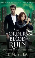 Magic on Main Street, Tome 3 : The Order of Blood and Ruin