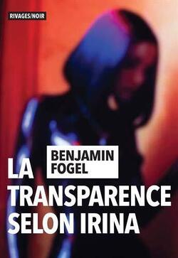 Couverture de Commissaire Sébastien Mille, Tome 2 : La Transparence selon Irina