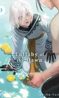 Lullaby of the Dawn, Tome 3