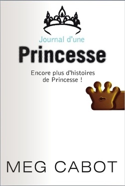 Couverture de Journal d'une princesse, HS : Encore plus d'histoires de princesse