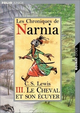 Couverture du livre : Le Monde de Narnia, Tome 3 : Le Cheval et son écuyer