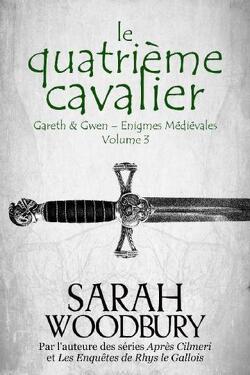 Couverture de Gareth & Gwen - Enigmes médiévales, Tome 3 : Le Quatrième Cavalier