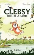Clebsy, chien de la jungle