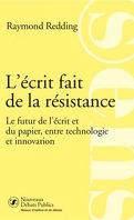 L’écrit fait de la résistance - Le futur de l’écrit et du papier, entre technologie et innovation
